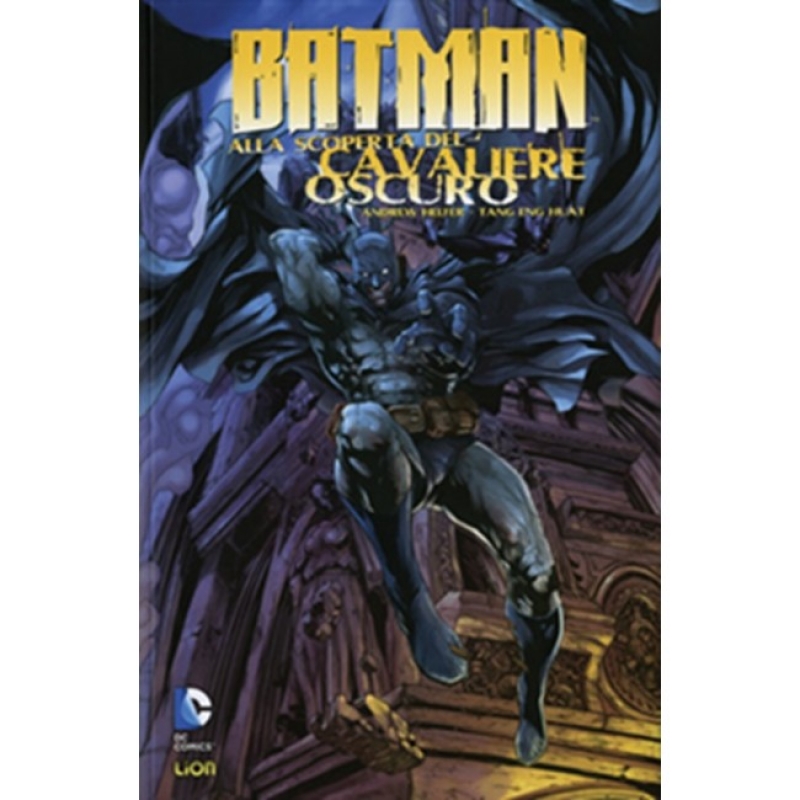 BATMAN ALLA SCOPERTA DEL CAVALIERE OSCURO VOL.1 - BATMAN LIBRARY 16