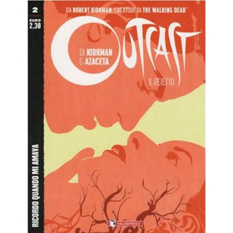 OUTCAST: IL REIETTO 2 - RICORDO QUANDO MI AMAVA