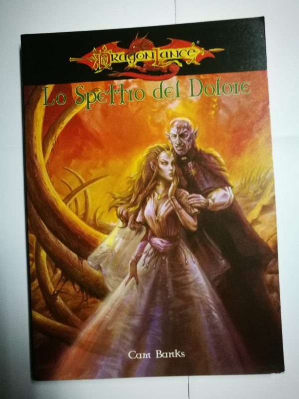 DRAGONLANCE - LO SPETTRO DEL DOLORE