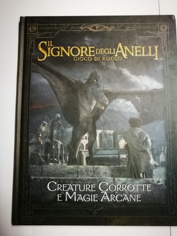 IL SIGNORE DEGLI ANELLI - Gioco di Ruolo - CREATURE CORROTTE E MAGIE ARCANE