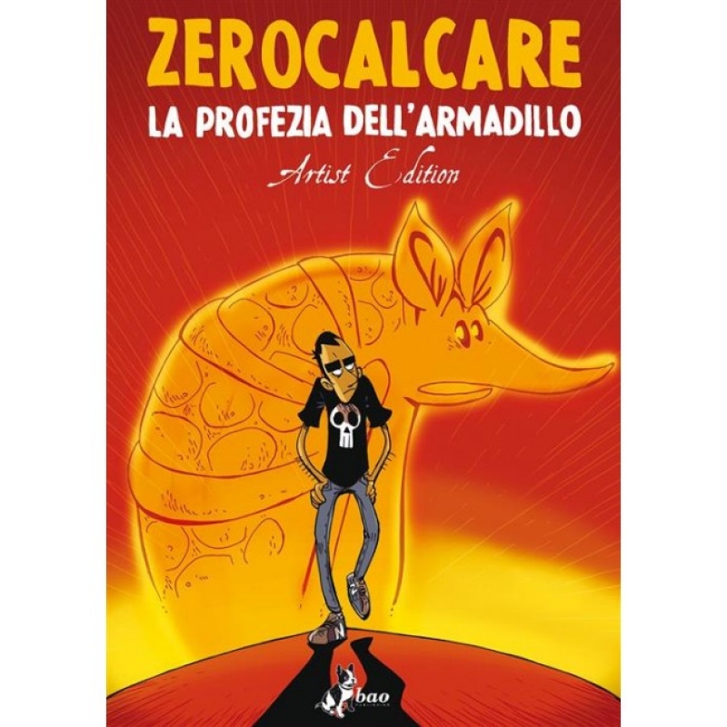 LA PROFEZIA DELL'ARMADILLO - ARTIST EDITION - ZEROCALCARE