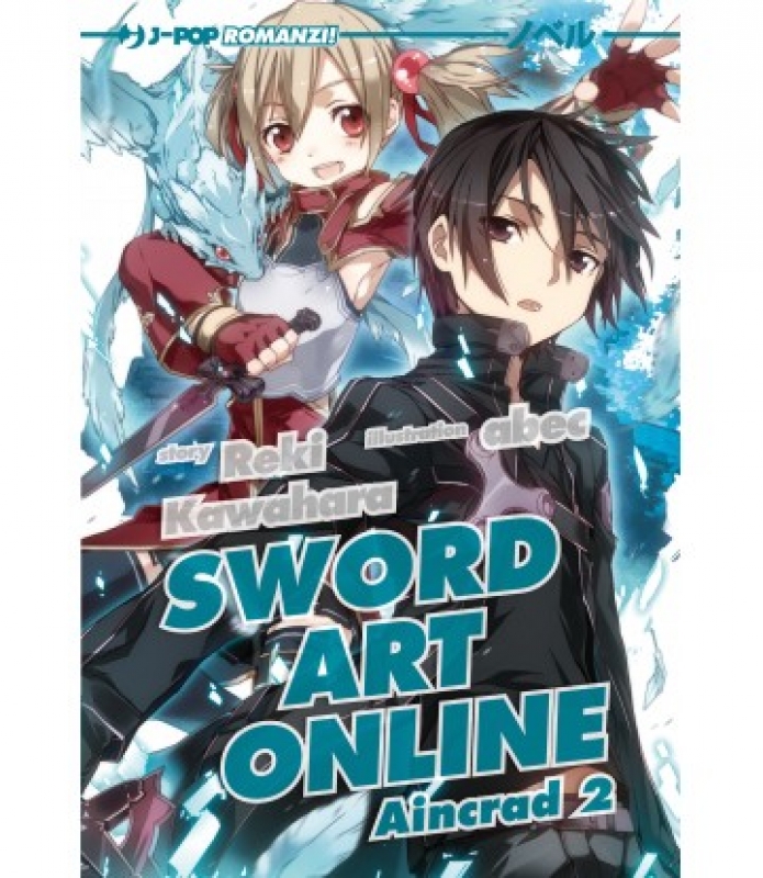 SWORD ART ONLINE - NOVEL AINCRAD 2