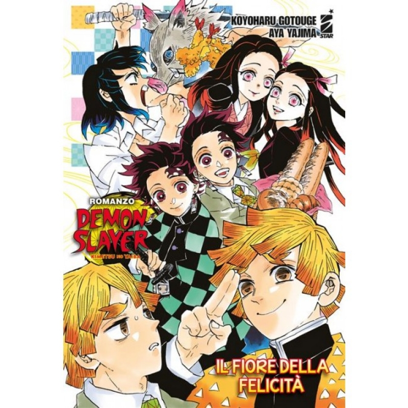 DEMON SLAYER - KIMETSU NO YAIBA - IL FIORE DELLA FELICITA' - ROMANZO