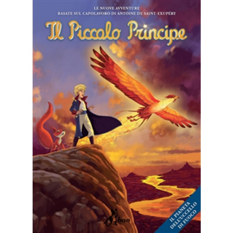 IL PICCOLO PRINCIPE 2 - IL PIANETA DELL'UCCELLO DI FUOCO