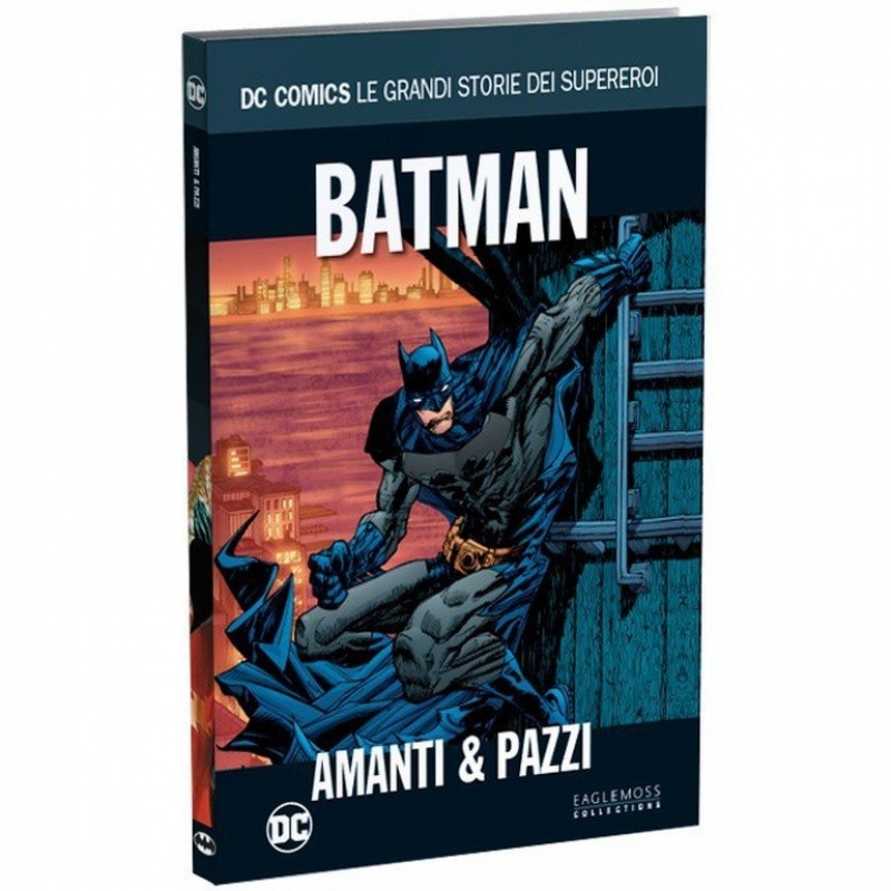 BATMAN: AMANTI & PAZZI - DC COMICS LE GRANDI STORIE DEI SUPEREROI #8