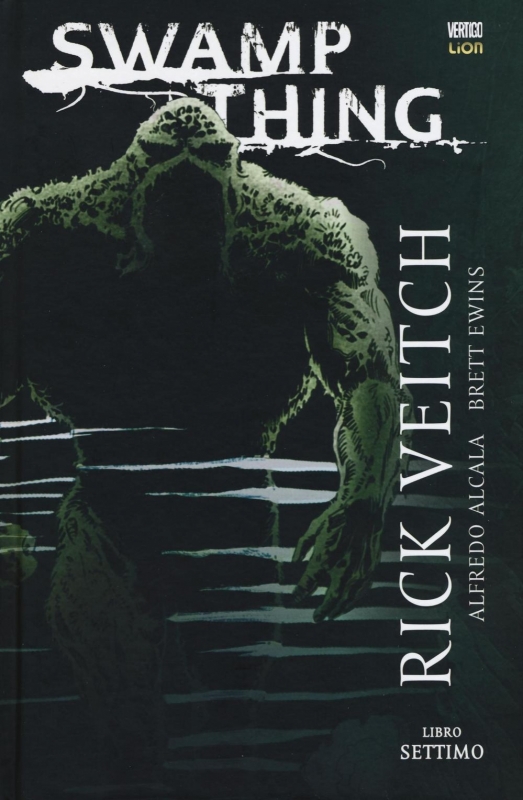 SWAMP THING DI RICK VEIGHT 7  - GRANDI OPERE VERTIGO