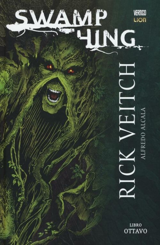 SWAMP THING DI RICK VEIGHT 8  - GRANDI OPERE VERTIGO