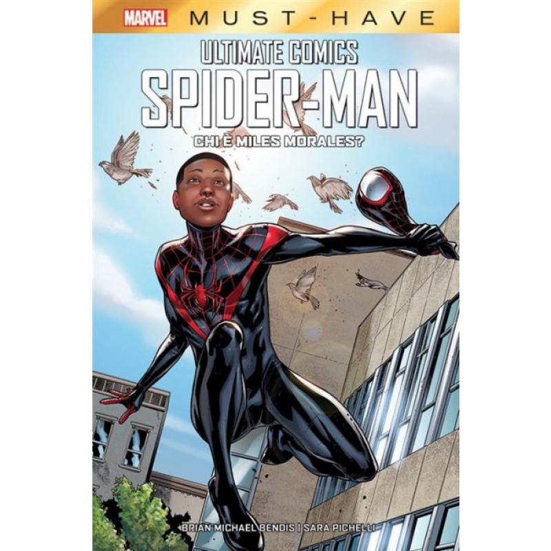 MARVEL MUST HAVE - ULTIMATE COMICS SPIDER-MAN: CHI E' MILES MORALES?