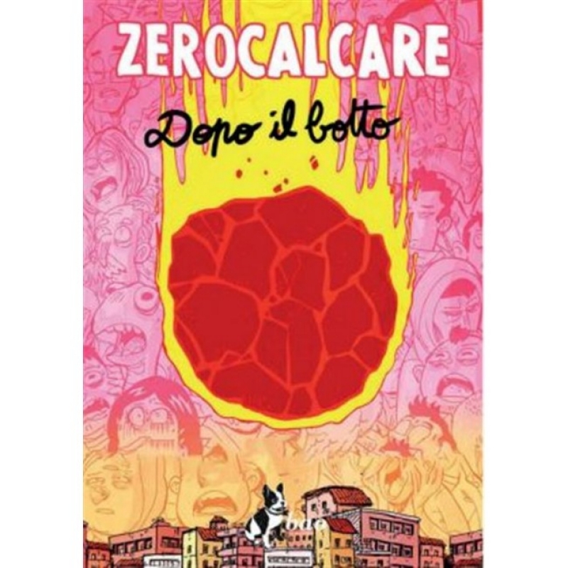 DOPO IL BOTTO - ZEROCALCARE