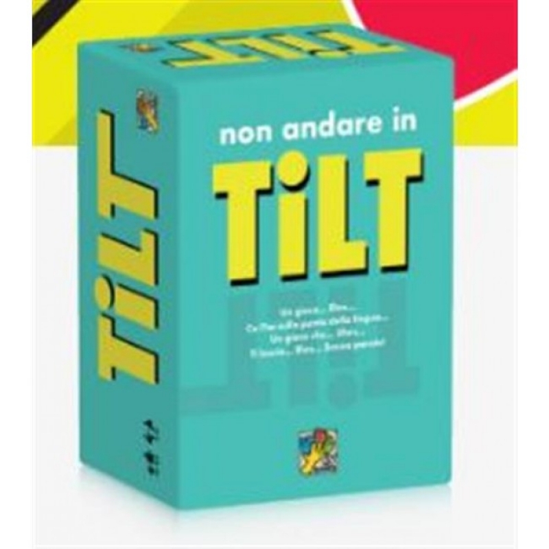 NON ANDARE IN TILT