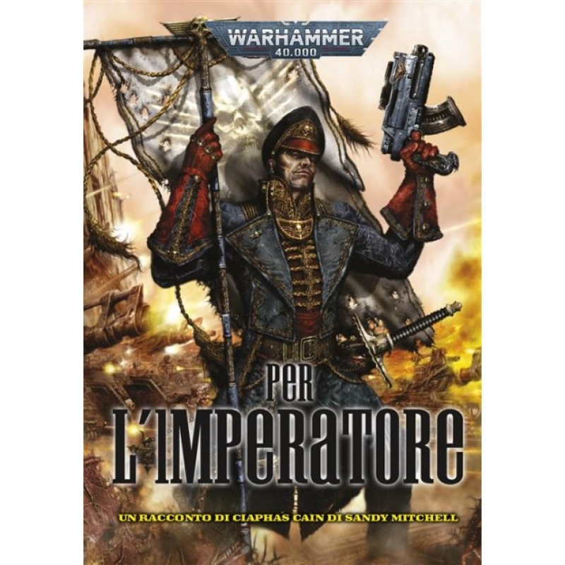 WARHAMMER 40.000 ROMANZO - PER L'IMPERATORE