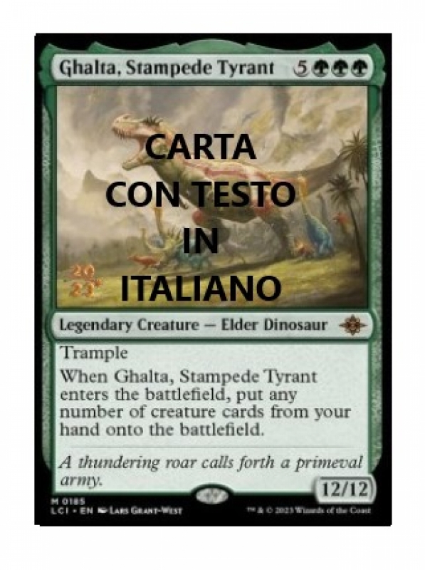 Ghalta, Tiranna della Carica Promo foil - Ghalta, Stampede Tyrant Promo Foil (ITA)