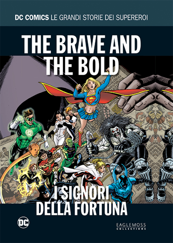 DC COMICS - LE GRANDI STORIE DEI SUPER. 14 THE BRAVE AND THE BOLD - I SIGNORI DELLA FORTUNA [USATO]