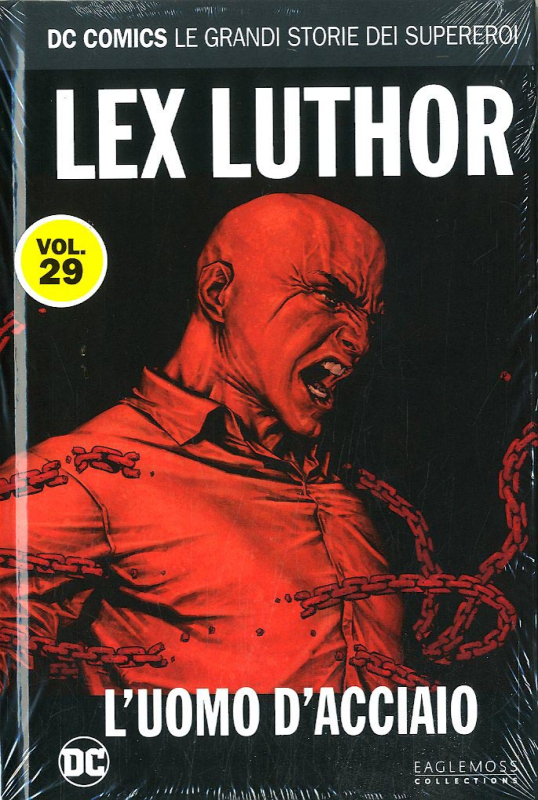 DC COMICS - LE GRANDI STORIE DEI SUPEREROI VOL.29 - LEX LUTHOR: UOMO D'ACCIAIO [USATO]