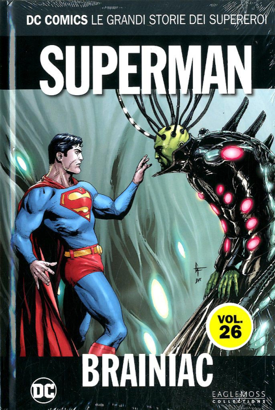 DC COMICS - LE GRANDI STORIE DEI SUPEREROI VOL.26 - SUPERMAN: BRAINIAC [USATO]