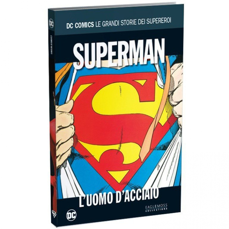 DC COMICS - LE GRANDI STORIE DEI SUPEREROI VOL.5 - SUPERMAN: L'UOMO D'ACCIAIO [USATO]