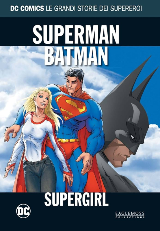 DC COMICS - LE GRANDI STORIE DEI SUPEREROI 16 - SUPERMAN/BATMAN: SUPERGIRL [USATO]