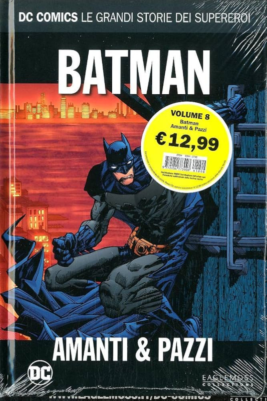 DC COMICS - LE GRANDI STORIE DEI SUPEREROI VOL.8 - BATMAN AMANTI E PAZZI [USATO]